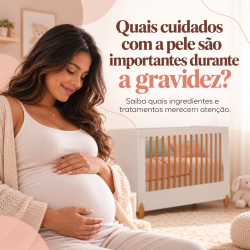 Cuidados com a Pele na Gravidez
