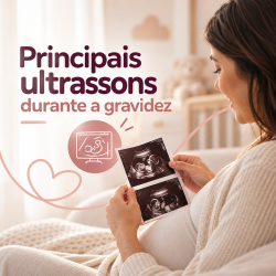 Principais ultrassons durante a gravidez